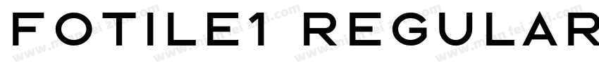 FOTILE1 Regular字体转换